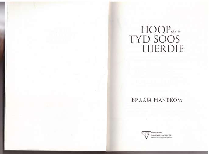 Hoop vir 'n tyd soos hierdie - Braam Hanekom