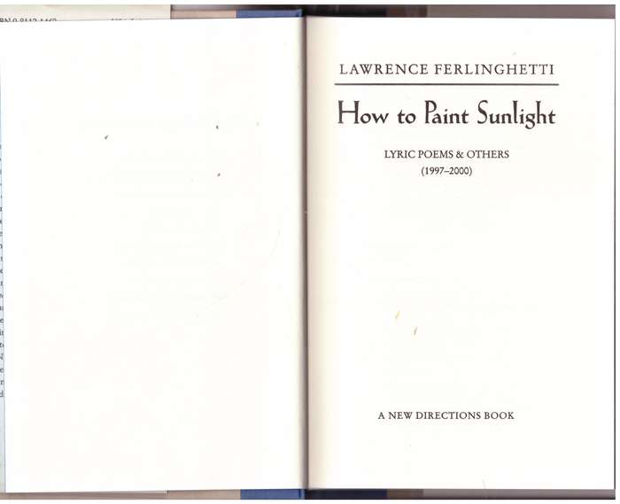 How to Paint Sunlight: Lyric Poems & Others (1997-2000) --  Lawrence Ferlinghetti