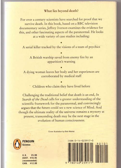 In Search of the Dead: A Scientific Investigation of Evidence - Jeffrey Iverson