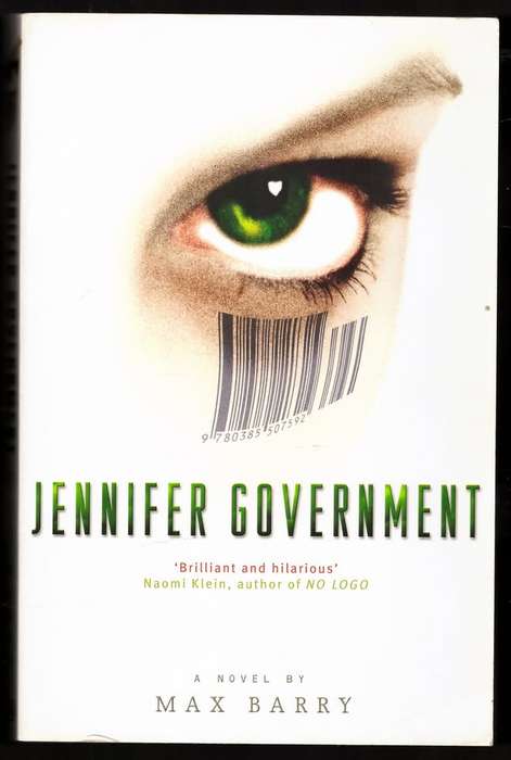 Jennifer Government: A Novel -- Max Barry