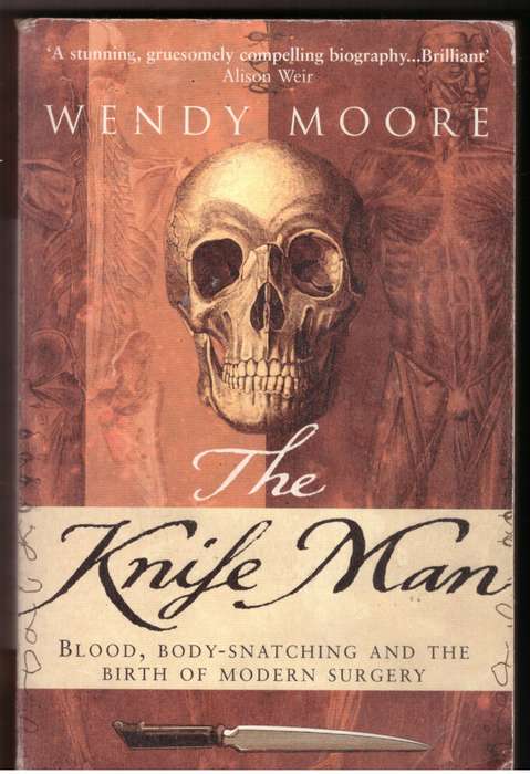 The Knife Man - Wendy Moore