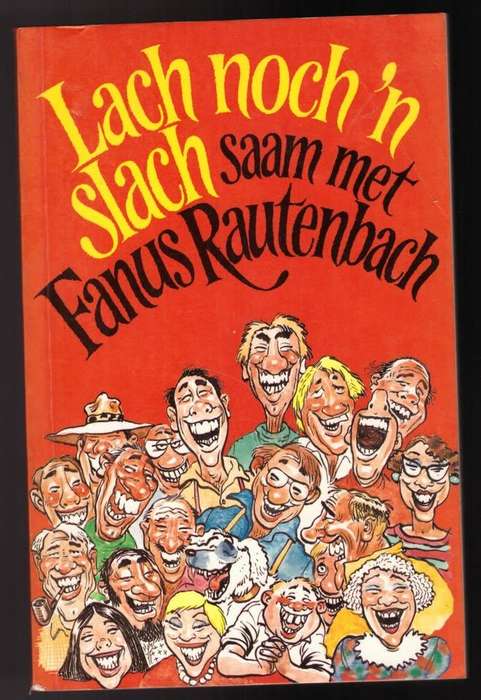 Lach noch `n slach - Fanus Rautenbach