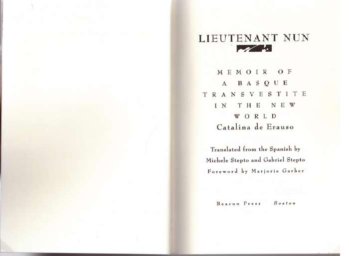 Lieutenant Nun: Memoir of a Basque Transvestite in the New World - Catalina De Erauso