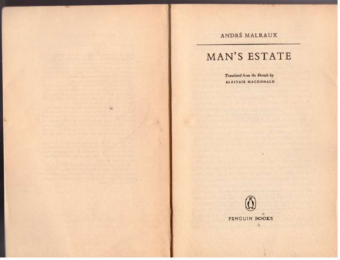 Man's Estate (La Condition Humaine) - André Malraux