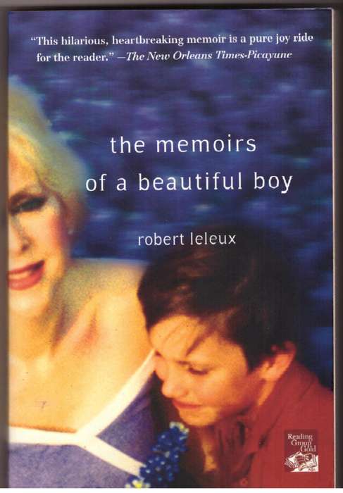 Memoirs of a Beautiful Boy - Robert Leleux