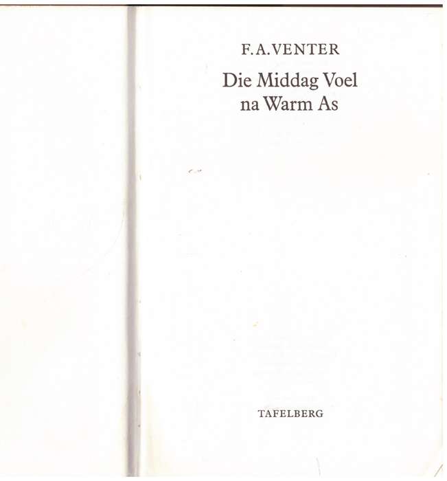 Die Middag voel na Warm As  --  F. A. Venter