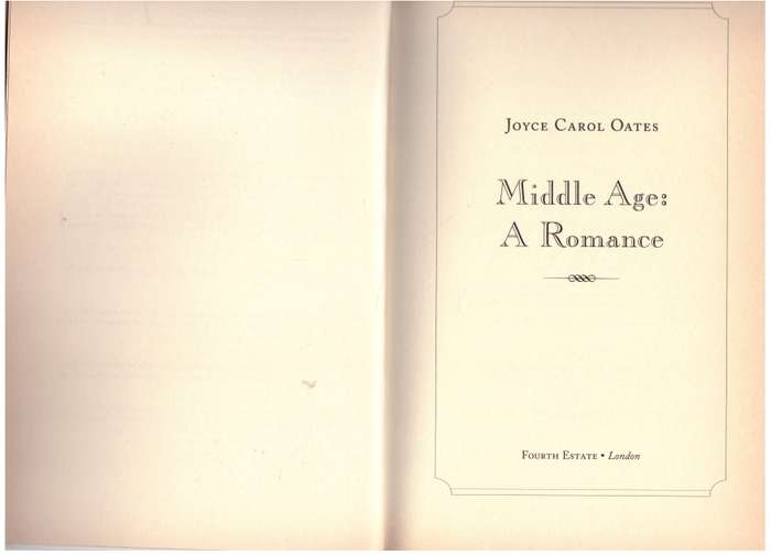 Middle Age: a Romance - Joyce Carol Oates
