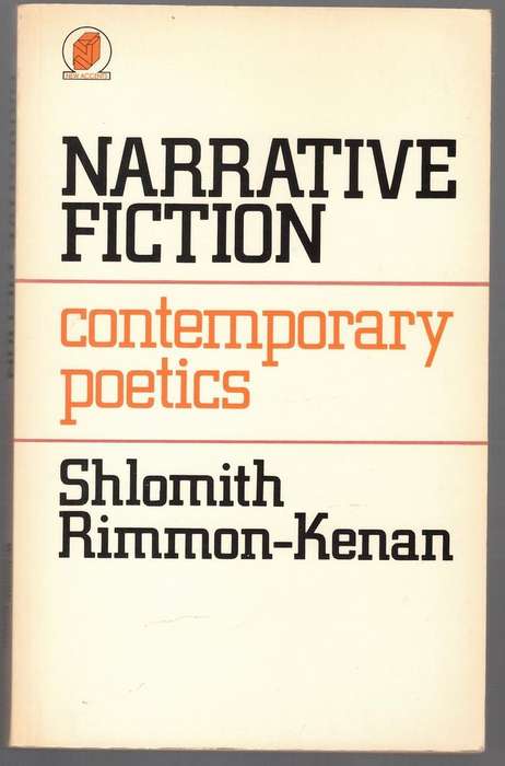 Narrative Fiction: Contemporary Poetics -- Shlomith Rimmon-Kenan
