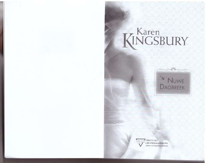 'n Nuwe Dagbreek:  Dagbreek 1  --  Karen Kingsbury