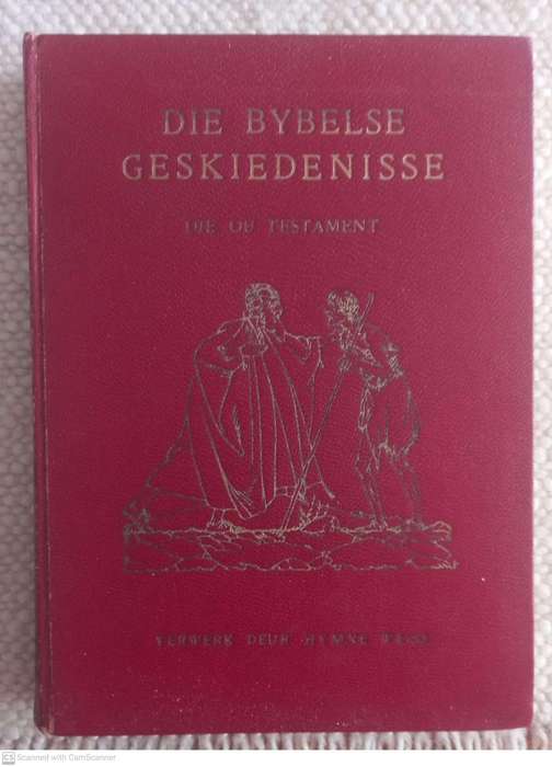 Die Bybelse Geskiedenisse: Deel 1, Die Ou Testament -- W.G. Van Der Hulst