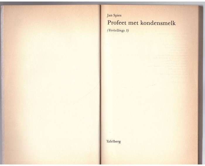 Profeet met kondensmelk (Vertellings 3) -- Jan Spies