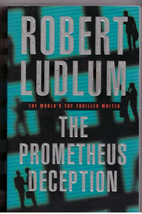The Prometheus Deception  -- Robert Ludlum