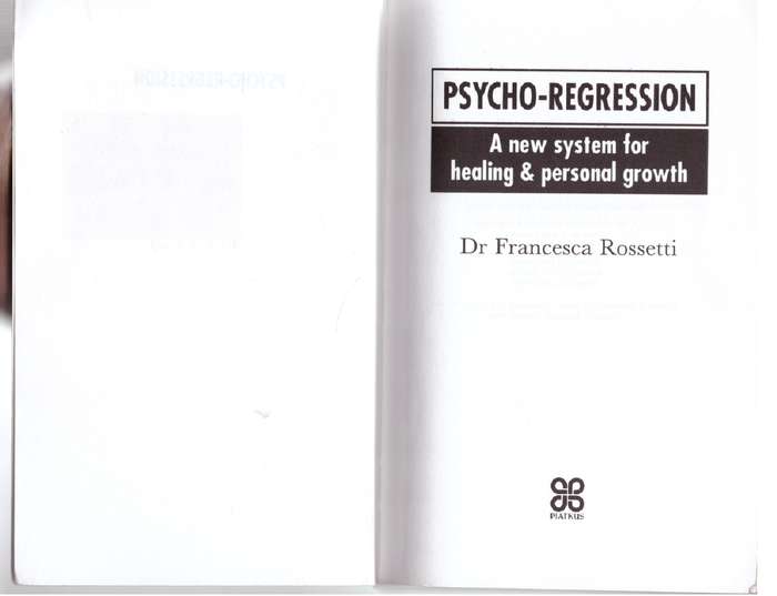 Psycho-Regression: A New System for Healing and Personal Growth - Francesca Rossetti