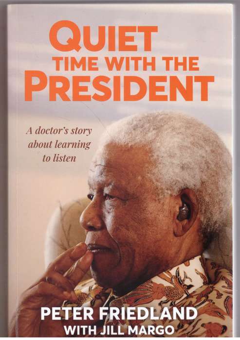 Quiet Time With The President - Peter Friedland, Jill Margo