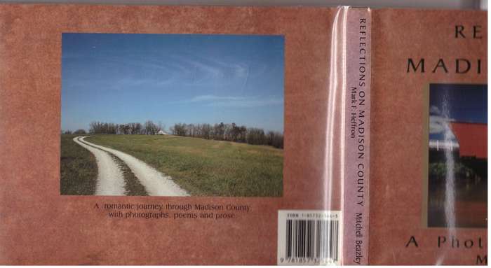 Reflections of Madison County: A Visual Journey  --  Mark F. Heffron