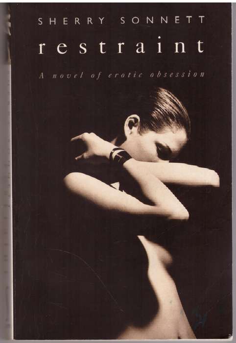 Restraint: A Novel - Sherry Sonnett