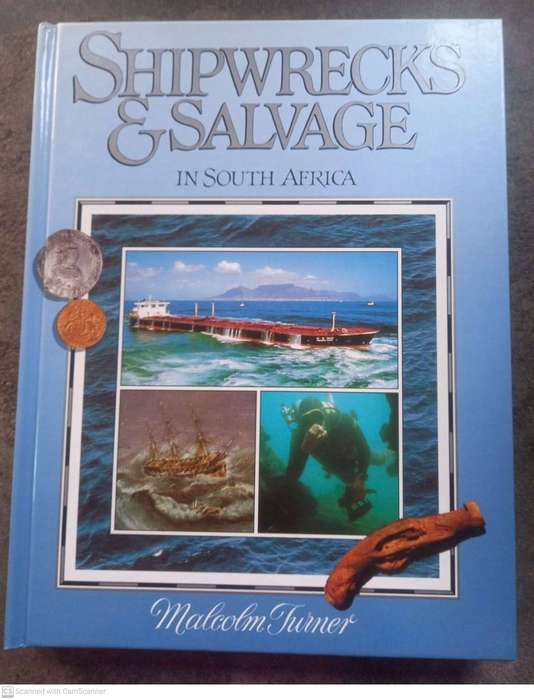 Shipwrecks & Salvage in South Africa ~ Malcolm Turner