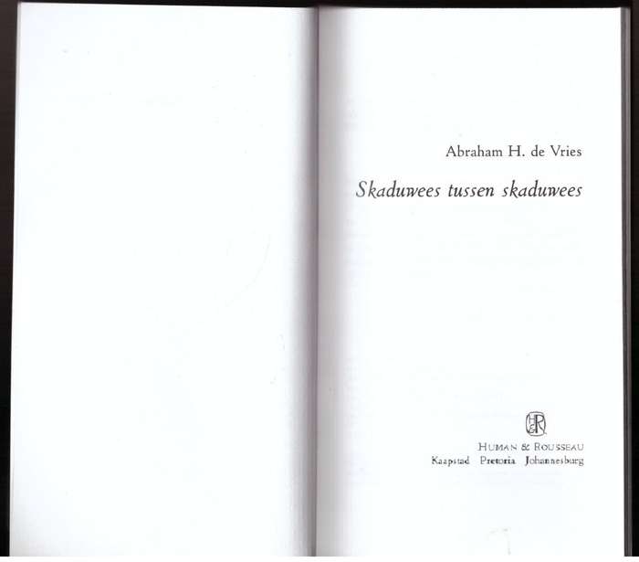 Skaduwees tussen skaduwees -- Abraham H. De Vries