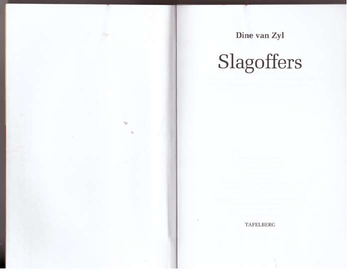 Slagoffers -- Dine Van Zyl