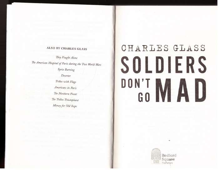 Soldiers Don't Go Mad -  Charles Glass