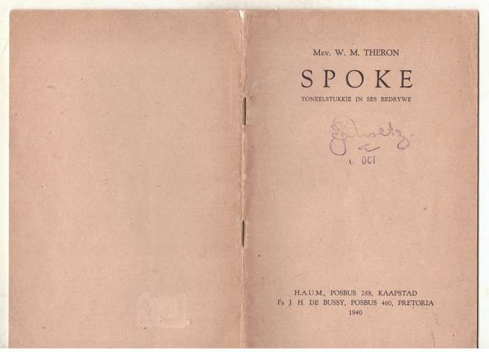 Spoke: toneelstukkie in ses bedrywe vir vyf here en vyf dames  --  W. M. Theron