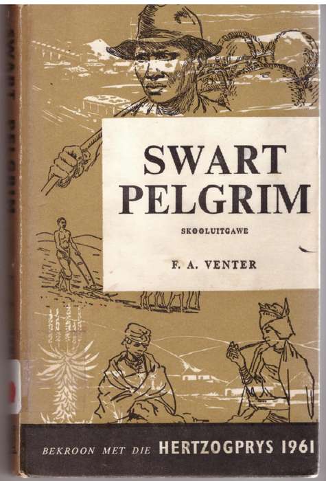 Swart Pelgrim -- F. A. Venter