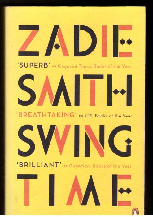 Swing Time: A Novel - Zadie Smith