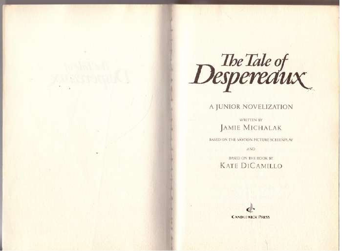 The Tale of Despereaux: A Junior Novelization  --  Jamie Michalak