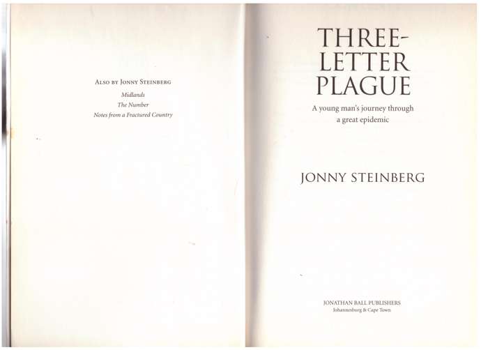 Three-Letter Plague: A Young Man's Journey Through a Great Epidemic - Johnny Steinberg
