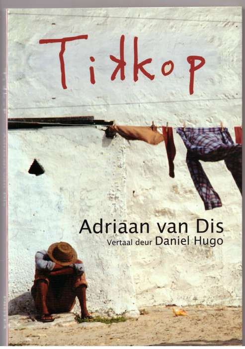 Tikkop - Adriaan Van Dis, Daniel Hugo