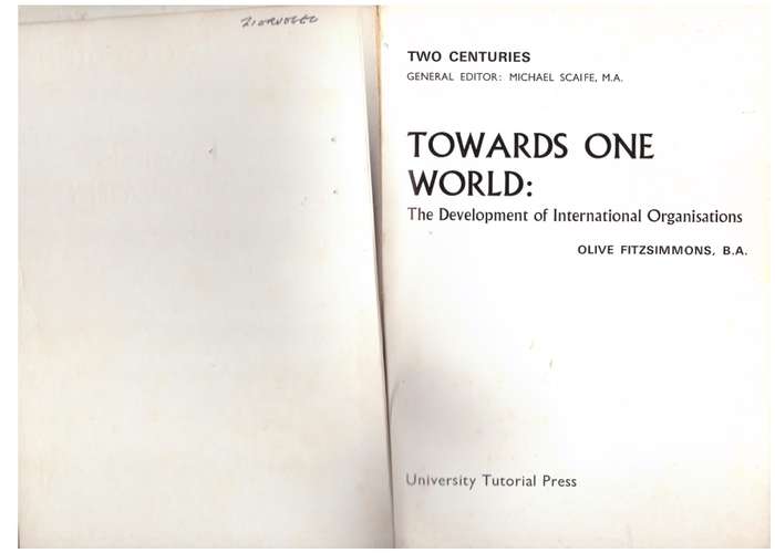 Towards One World: Development of International Organizations -- Olive Fitzsimmons