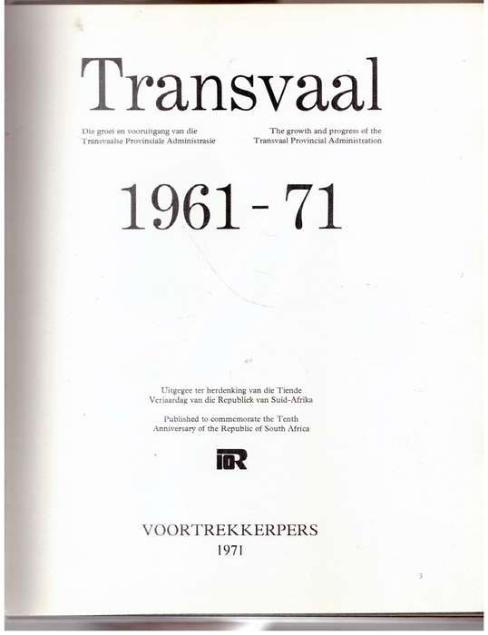Transvaal, 1961-71 : Die Groei en Vooruitgang Van Die Transvaalse Provinsiale Administrasie