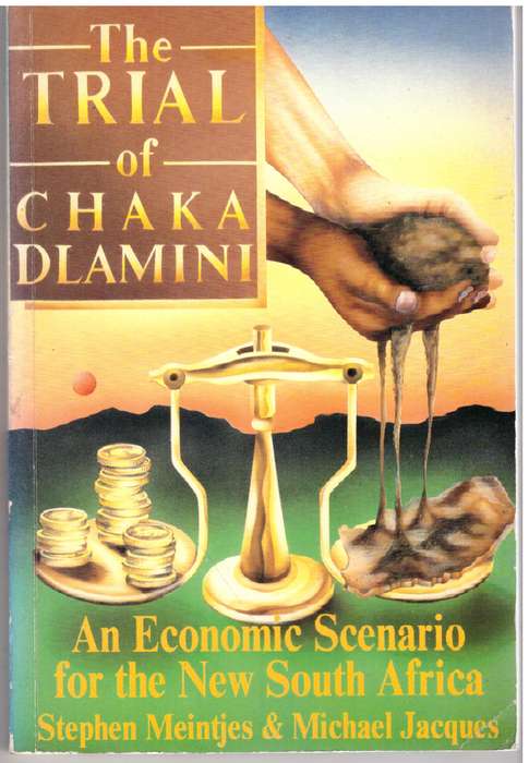 The Trial of Chaka Dlamini - Stephen Meintjes, Michael Jacques