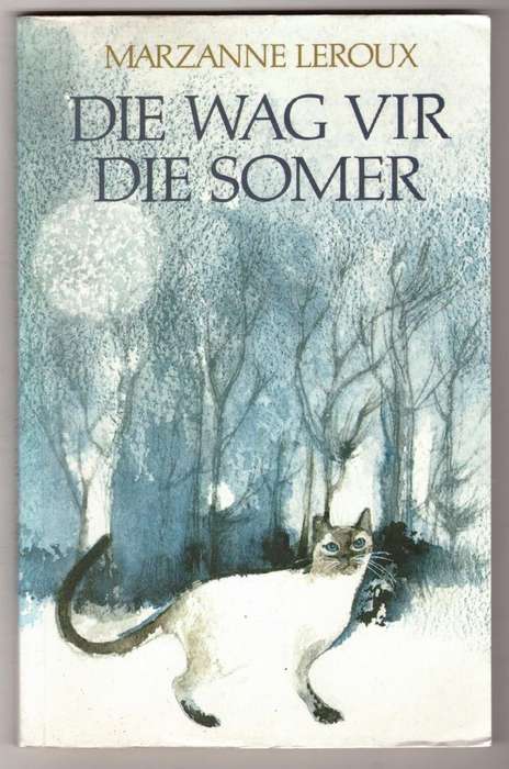 Die Wag vir die somer - Marzanne Leroux-Van der Boon