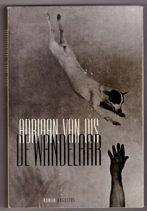 De wandelaar: roman  -  Adriaan Van Dis