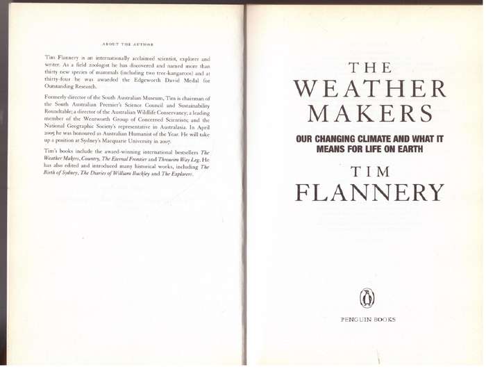 The Weather Makers: Our Changing Climate and what it means for Life on Earth - Tim Flannery
