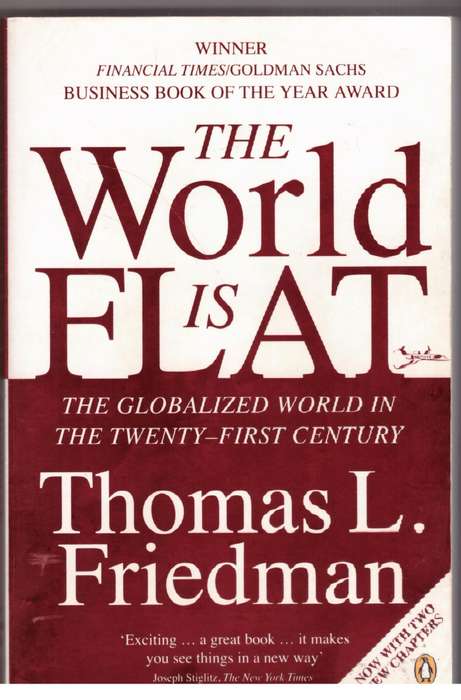 The World Is Flat - Thomas L. Friedman
