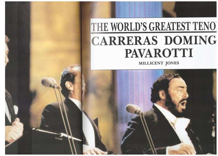 The World`s Greatest Tenors: Carreras, Domingo, Pavarotti -- Millicent Jones