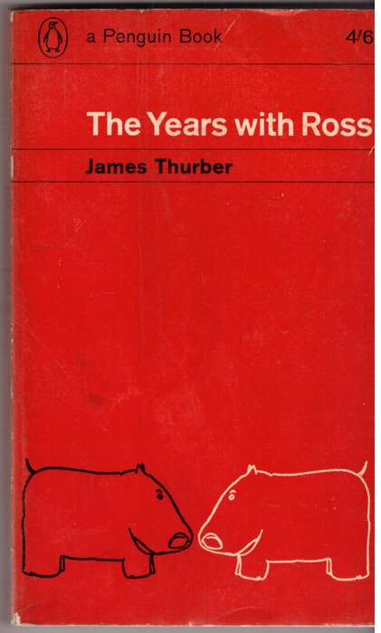 The Years with Ross  --  James Thurber