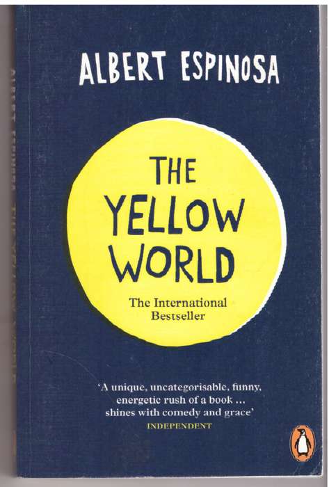 The Yellow World  - Albert Espinosa