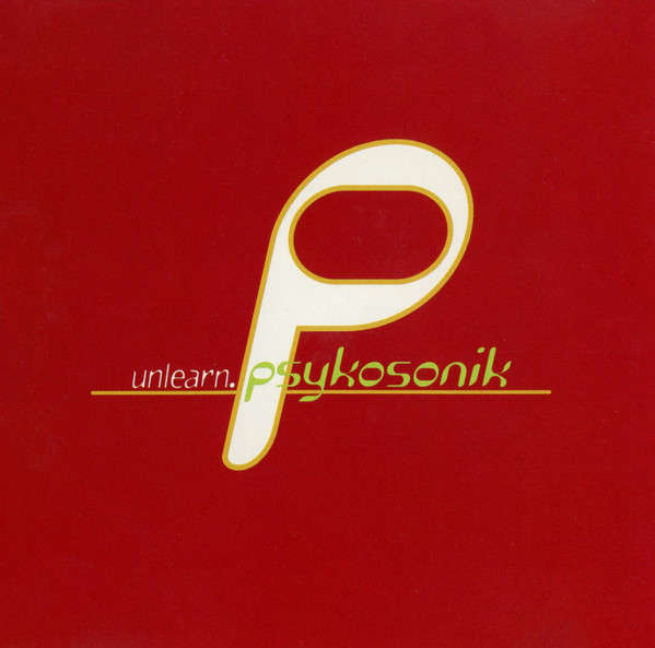 CD - Psykosonik - Unlearn