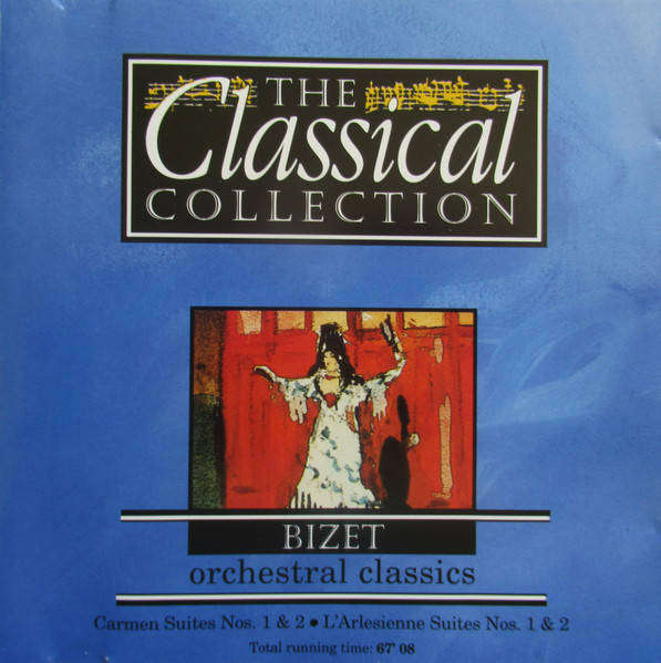 CD - The Classical Collection - CD17 - Bizet - Orchestral Classics