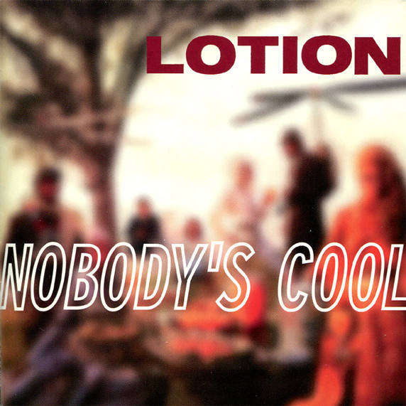 CD - Lotion - Nobody's Cool