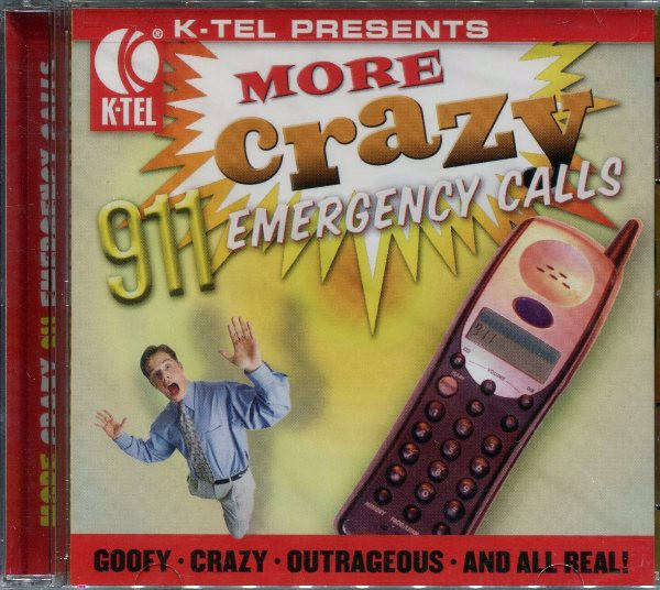 CD - K-Tel Presents: More Crazy 911 Emergency Calls (New Sealed)