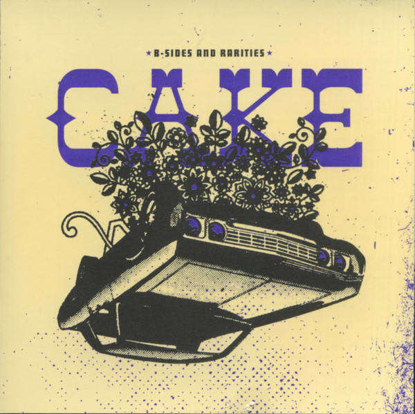 CD - Cake - B-sides And Rarities