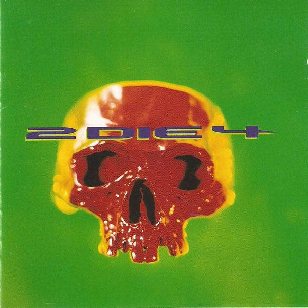 CD - 2 Die 4 - 2 Die 4