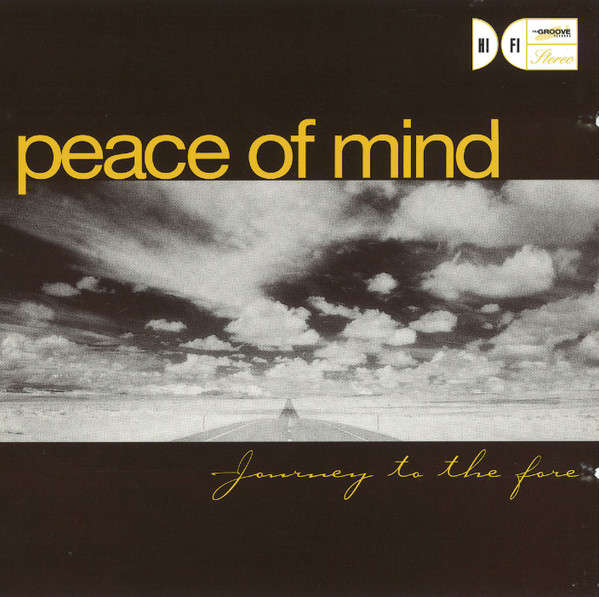 CD - Peace Of Mind - Journey To The Fore