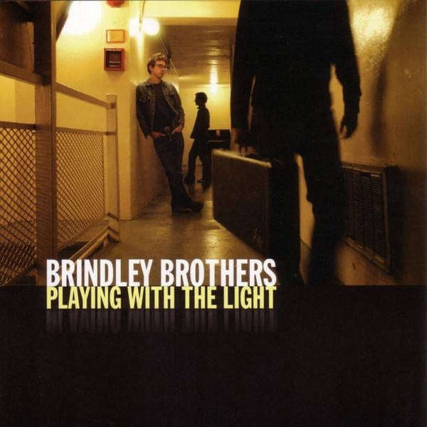 CD - Brindley Brothers - Playing With The Light