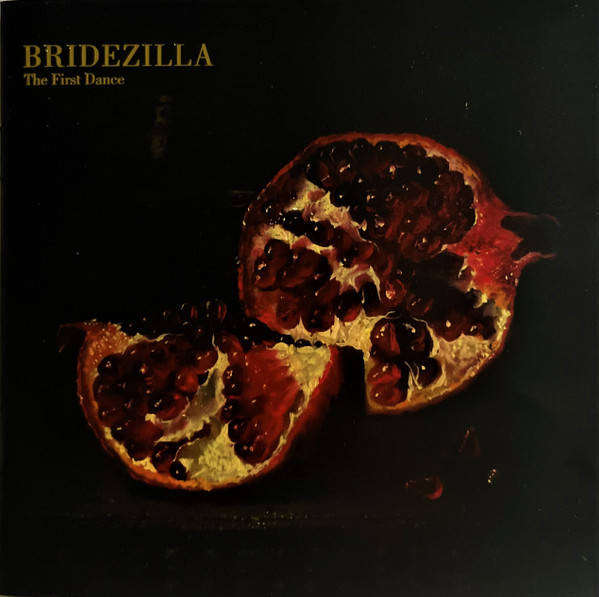 CD - Bridezilla - The First Dance