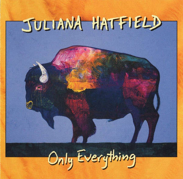 CD - Juliana Hatfield - Only Everything